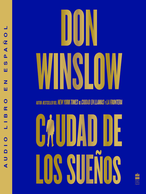 Title details for Ciudad de los sueños (City of Dreams)  by Don Winslow - Available